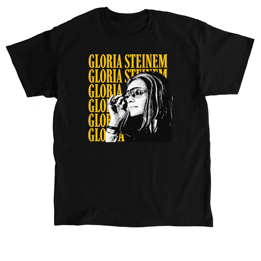 Gloria steinem merch, a Black Classic Unisex Tee