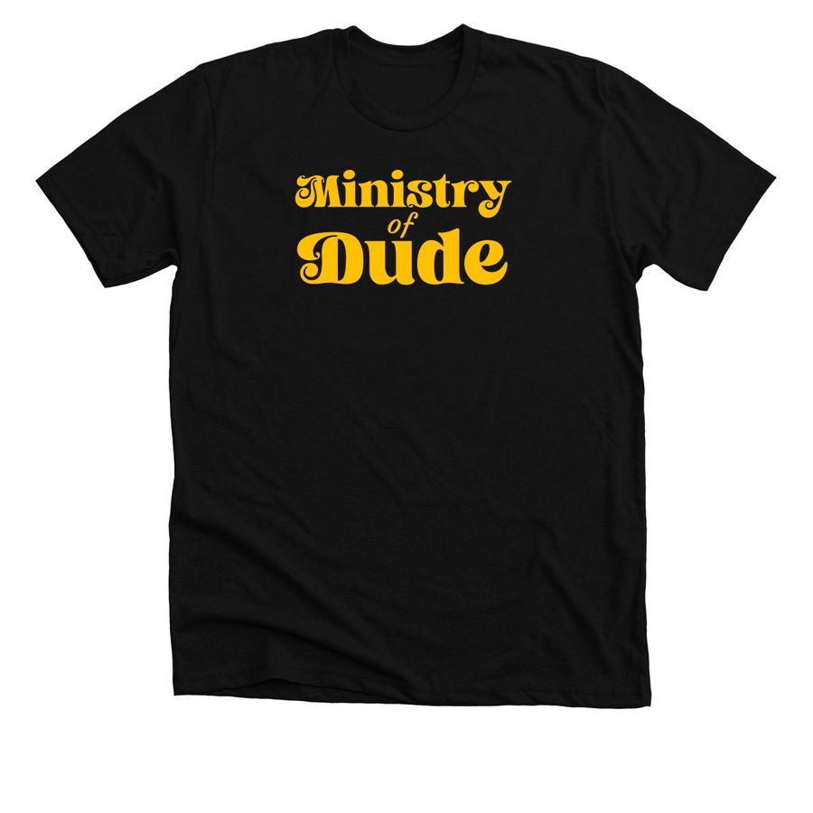 Ministry of Dude official tee, a Solid Black Blend Premium Unisex Tee