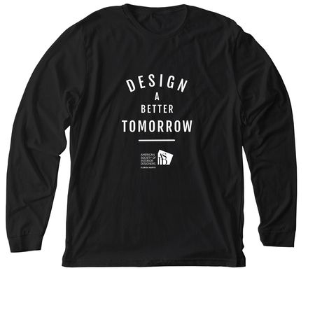 Design A Better Tomorrow, a Solid Black Blend Premium Long Sleeve Tee