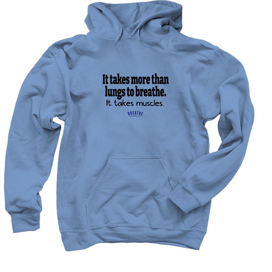 "It takes more than lungs..." Hoodie, a Carolina Blue Pullover Hoodie