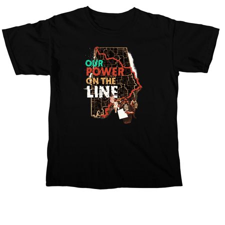 Our Power on the Line, a Black Comfort Colors Unisex Tee