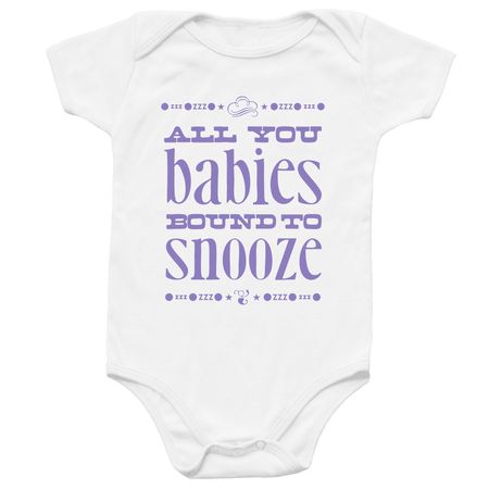 all you babies bound to snooze onesie, a White Infant Onesie