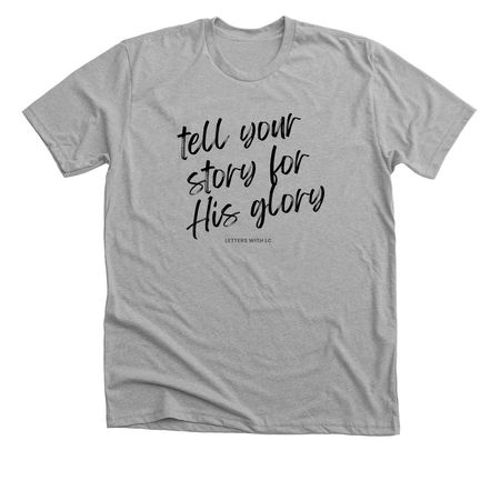 Tell your story, a Athletic Heather Premium Unisex Tee