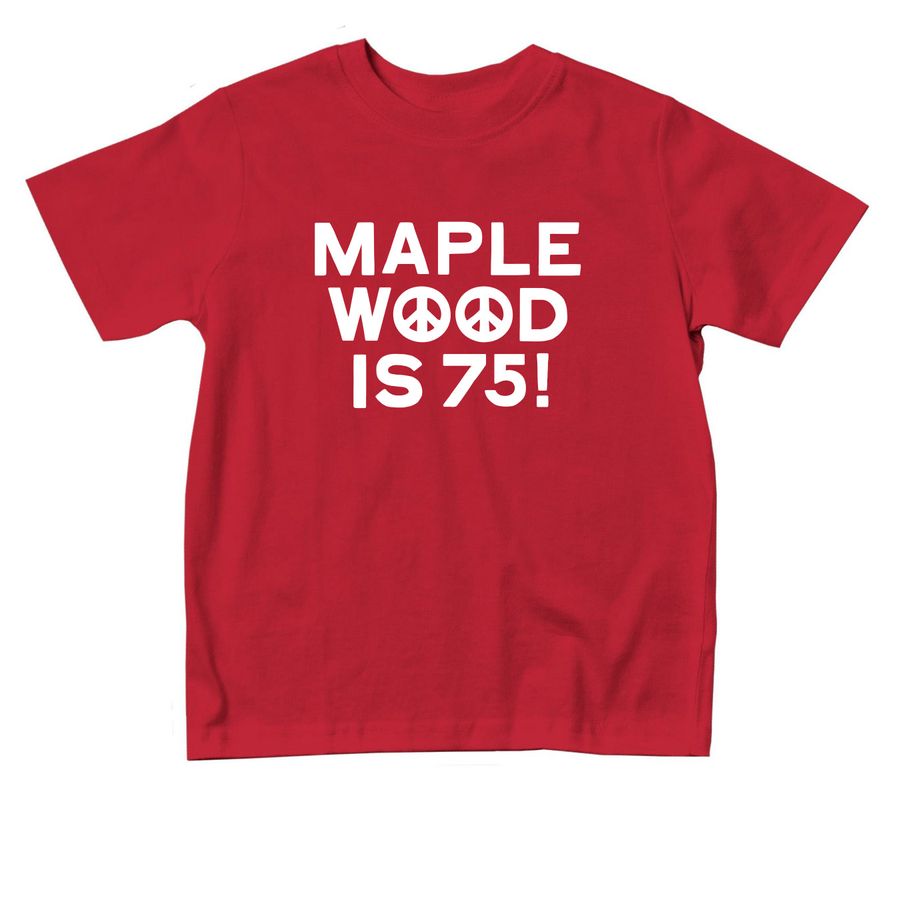 Maplewood is 75 ? Toddler Tee, a Red Toddler Tee