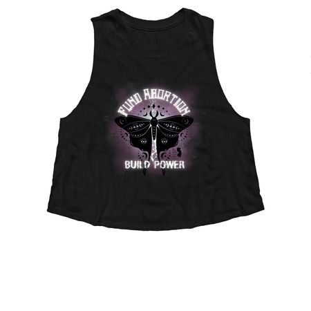 FUND ABORTION, BUILD POWER, a Solid Black Blend Women?s Cropped Racerback Tank