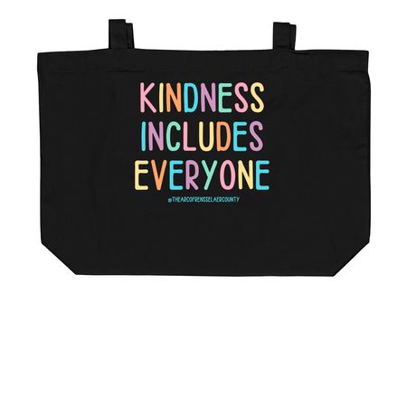 Kindness Includes Everyone, a Black Large Organic Cotton Tote Bag