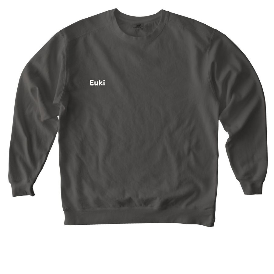 Because - Crewneck or Hoodie, a Pepper Comfort Colors Crewneck Sweatshirt