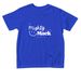Mighty Mack Toddlers, a Royal Blue Toddler Tee