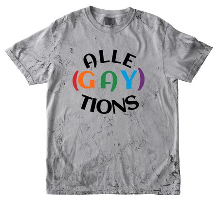 Alle-gay-tions, a Smoke Comfort Colors Colorblast Tee