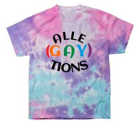 Alle-gay-tions, a Cotton Candy Classic Tie Dye Tee