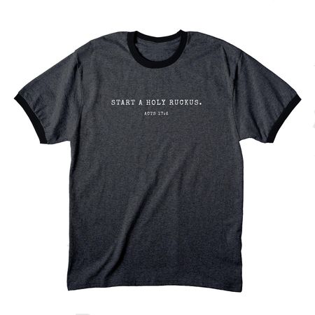 Start a Holy Ruckus, a Dark Heather Grey/ Jet Black Cotton Ringer Tee