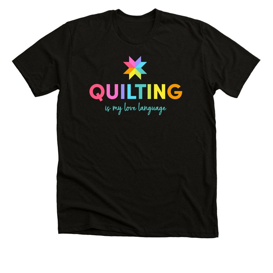 Quilting is My Love Language Ltd Edition, a Black Heather Premium Unisex Tee