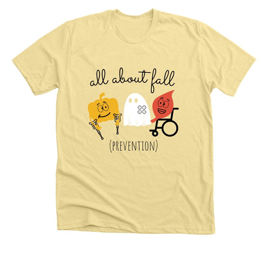Fall Prevention&nbsp;, a Heather French Vanilla Premium Unisex Tee