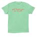 god loves you so much.&nbsp;, a Mint Premium Cotton Tee
