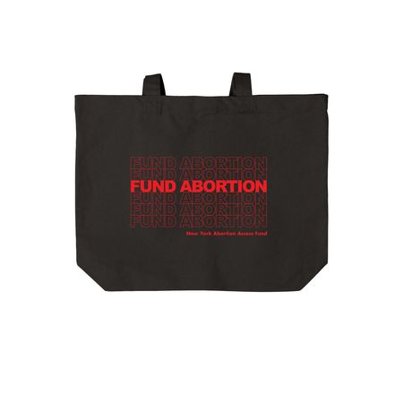 Fund Abortion, Support NYAAF!, a Deep Black Cotton Canvas Tote Bag