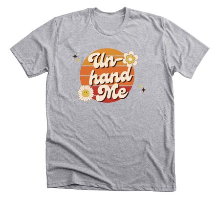 Un-hand Me, a Athletic Heather Premium Unisex Tee