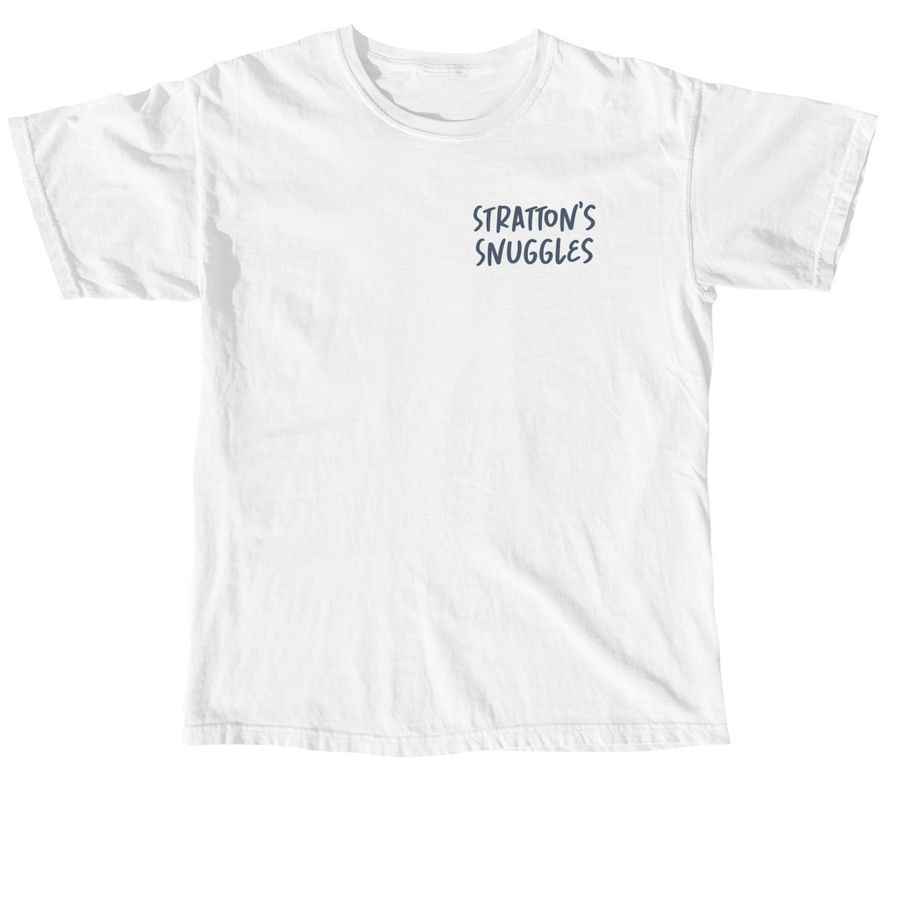 Stratton's Snuggles, a White Comfort Colors Unisex Tee