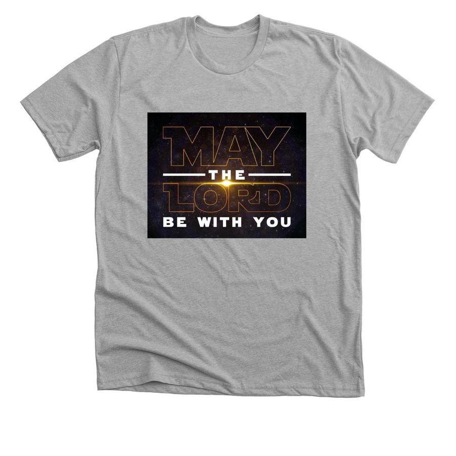 May the Lord be with you, a Athletic Heather Premium Unisex Tee