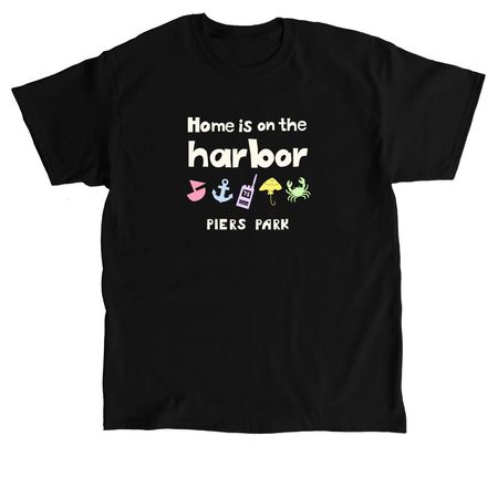 Home is on the harbor, a Black Classic Unisex Tee
