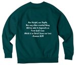 Romans 8:39, a Deep Sea Green Allmade Organic CVC Crewneck Sweatshirt (back-view)