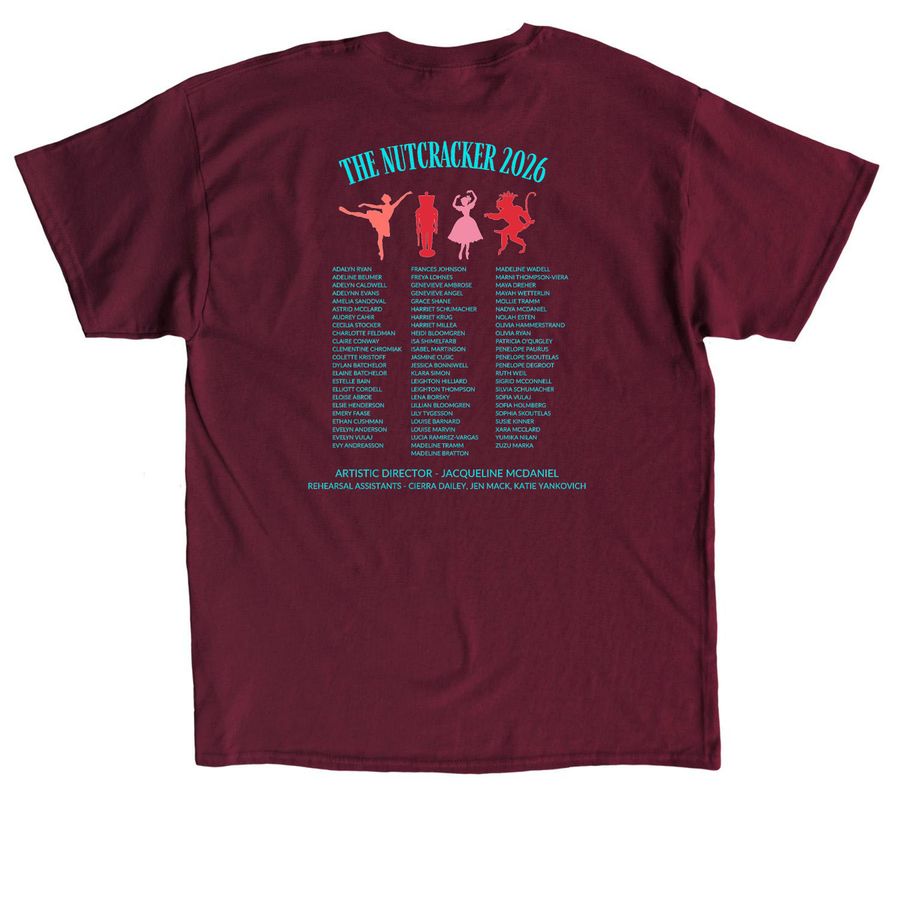 Nutcracker 2026 Cast T-shirts, a Maroon Classic Unisex Tee (back-view)