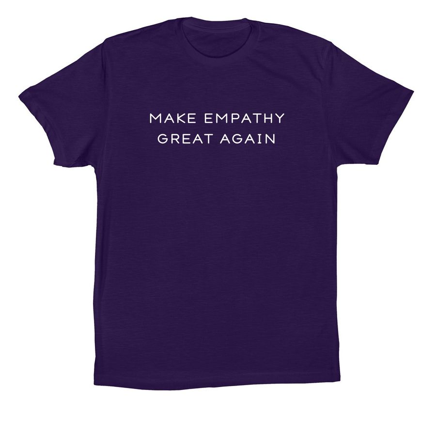 Make Empathy Great Again, a Team Purple Premium Cotton Tee