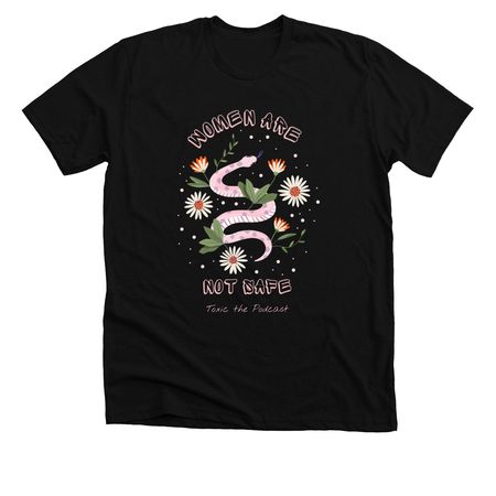 Women Are Not Safe, a Solid Black Blend Premium Unisex Tee