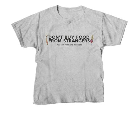 Don't Buy Food From Strangers x2, a Sport Grey Youth Unisex Tee
