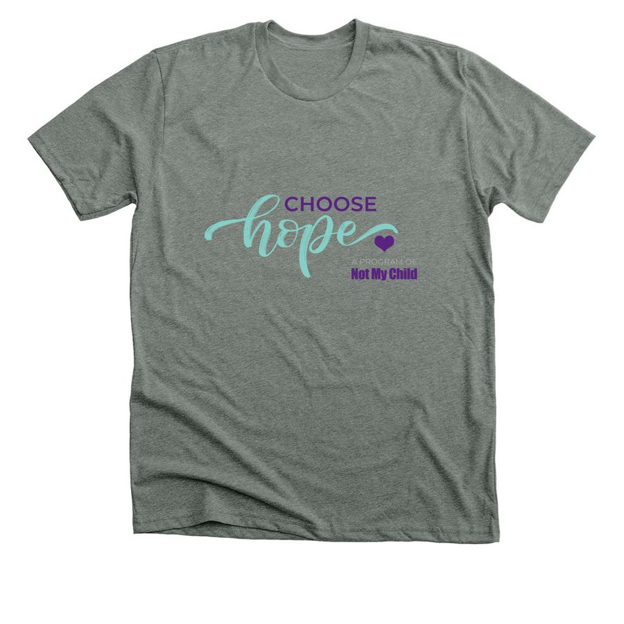 Choose Hope with Not My Child, a Deep Heather Premium Unisex Tee