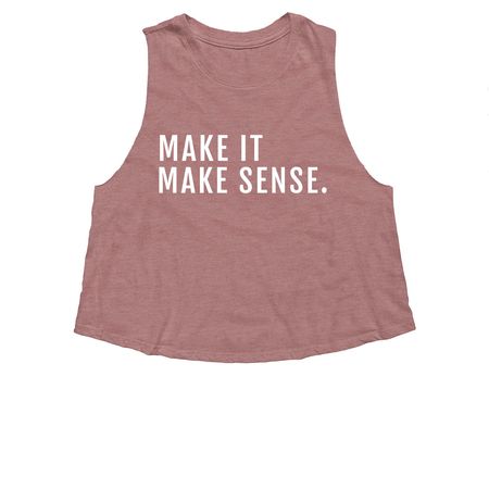 Make It Make Sense&nbsp;, a Heather Mauve Women's Cropped Racerback Tank