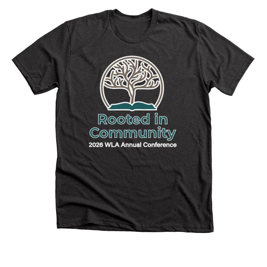 WLA Conference 2026: Rooted in Community, a Dark Grey Heather Premium Unisex Tee