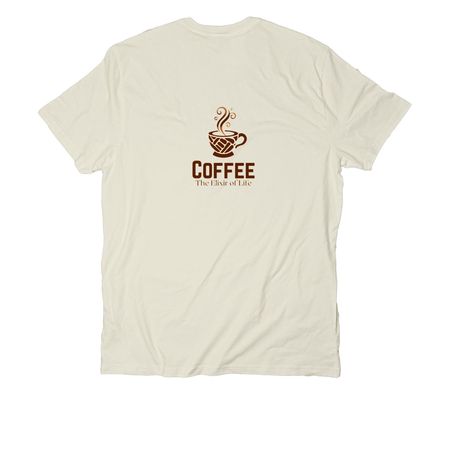 Coffee The Elixir Of Life, a White Sand Allmade Organic Cotton Unisex Tee (back-view)
