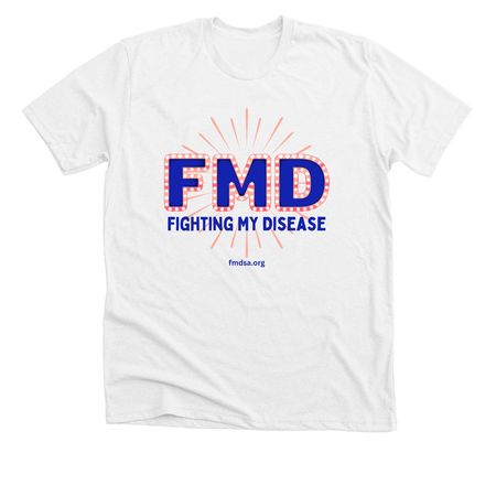 FMD - Fighting My Disease, a Solid White Blend Premium Unisex Tee