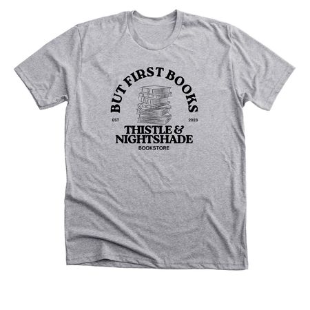But First... Books (Neutral), a Athletic Heather Premium Unisex Tee