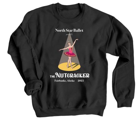 The Nutcracker 2025 - North Star Ballet, a Black Crewneck Sweatshirt