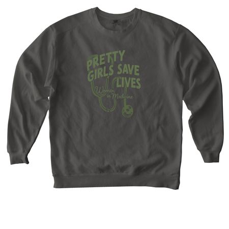 Women in Medicine, a Pepper Comfort Colors Crewneck Sweatshirt
