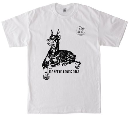 We Bet On Losing Dogs, a White Tall Classic Unisex Tee