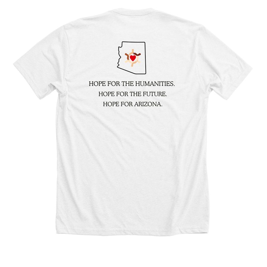 Hope for the Humanities, a Solid White Blend Premium Unisex Tee (back-view)