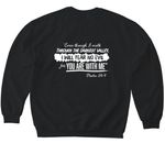 I am not alone- You are with me, a Black Softstyle Crewneck Sweatshirt (back-view)