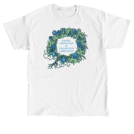 LGBTQ+ Liberation is Collective Liberation, a White Classic Unisex Tee