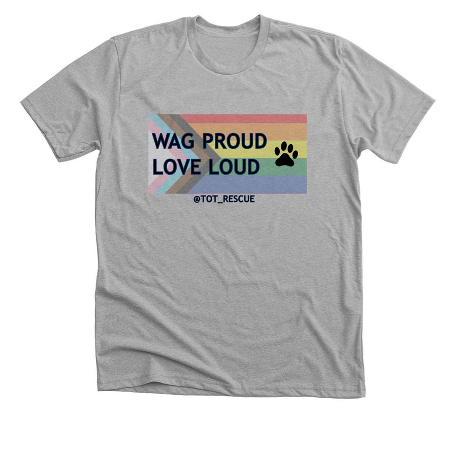 Wag Proud Shirt, a Athletic Heather Premium Unisex Tee