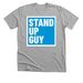 Stand Up Guy, a Athletic Heather Premium Unisex Tee