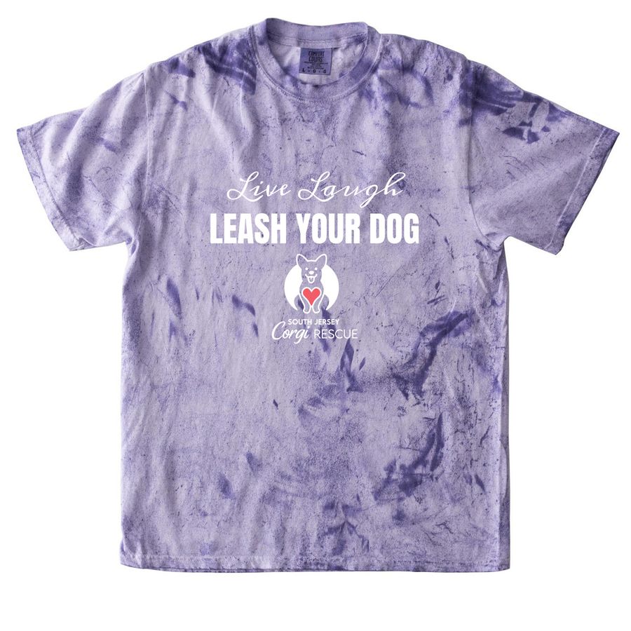 Live Laugh LEASH YOUR DOG, a Amethyst Comfort Colors Colorblast Tee