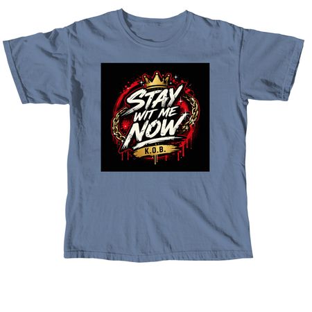 STAY WIT ME NOW MERCH&nbsp;, a Blue Jean Comfort Colors Unisex Tee