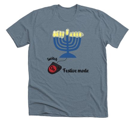 Switch on Hanukkah, a Heather Blue Storm Premium Unisex Tee