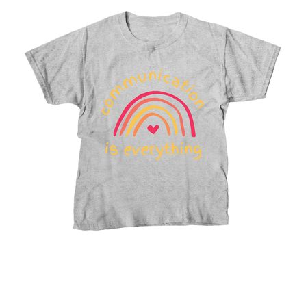 Communication is Everything, a Sport Grey Youth Unisex Tee