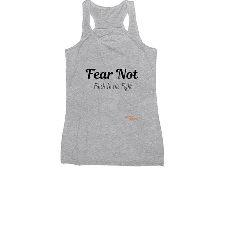 Fear Not, a Athletic Heather Women's Racerback