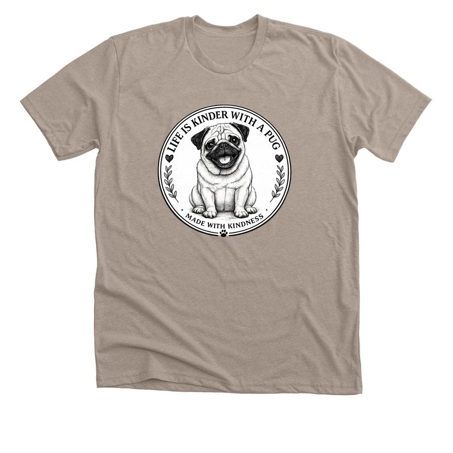 Life Is Kinder With A Pug, a Heather Stone Premium Unisex Tee