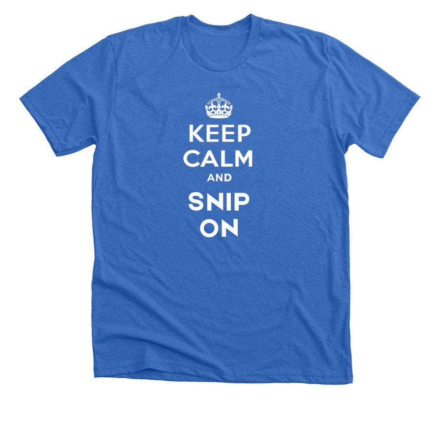 Keep Calm And Snip On, a Heather True Royal Premium Unisex Tee