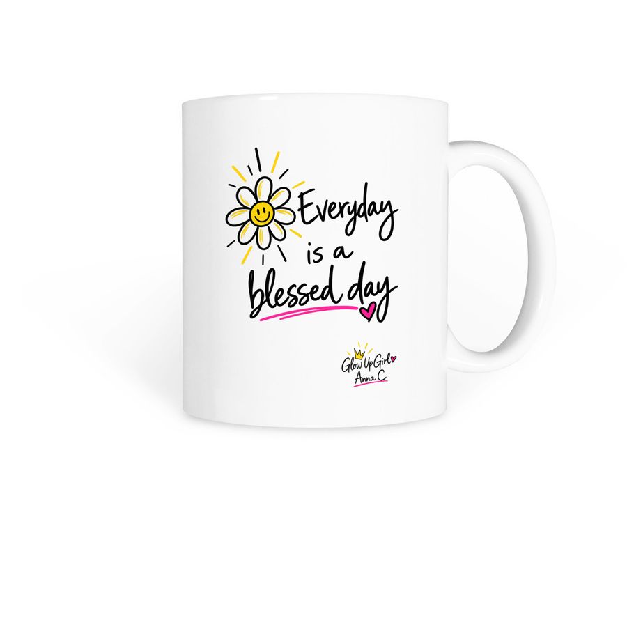 Everyday is a Blessed Day ? Anna C., a White Coffee Mug